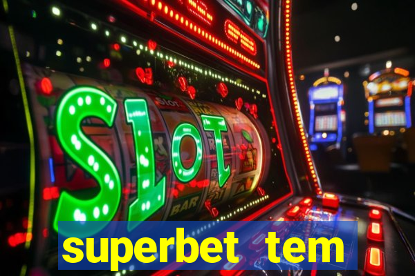 superbet tem pagamento antecipado